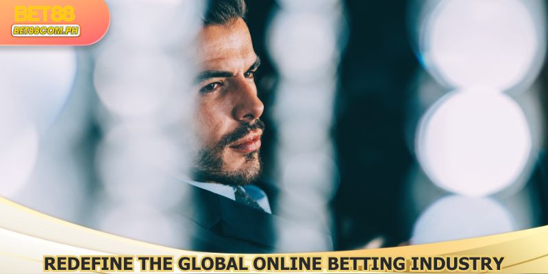 An ambition to redefine the global online betting industry